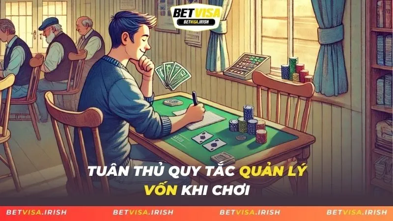 Tuân thủ quy tắc quản lý vốn khi chơi